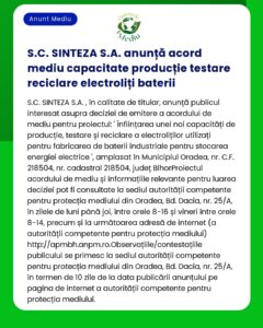 Anunț privind acordul SC SINTEZA SA de extindere a capacității de producție de reciclare a electroliților bateriei cu detalii despre proiect și informații de contact furnizate