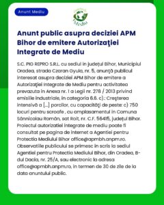 APM Bihor anunță decizia privind eliberarea Autorizației Integrate de Mediu pentru PIG REPRO SRL situată în județul Bihor