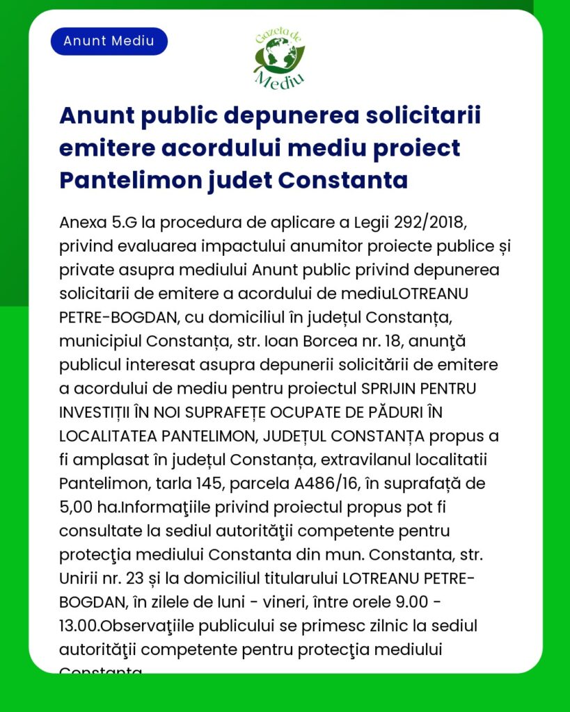 Anunț public privind cererile de autorizație de mediu pentru un proiect în Pantelimon județul Constanța ca parte a Legii 292/2018 cu precizarea detaliilor de contact și procedurale