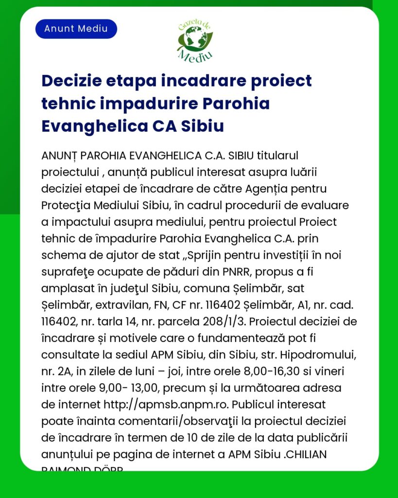 Anunț de decizie privind clasificarea proiectului Biserica Evanghelică din Sibiu detalii privind evaluarea impactului asupra mediului și numere de referință