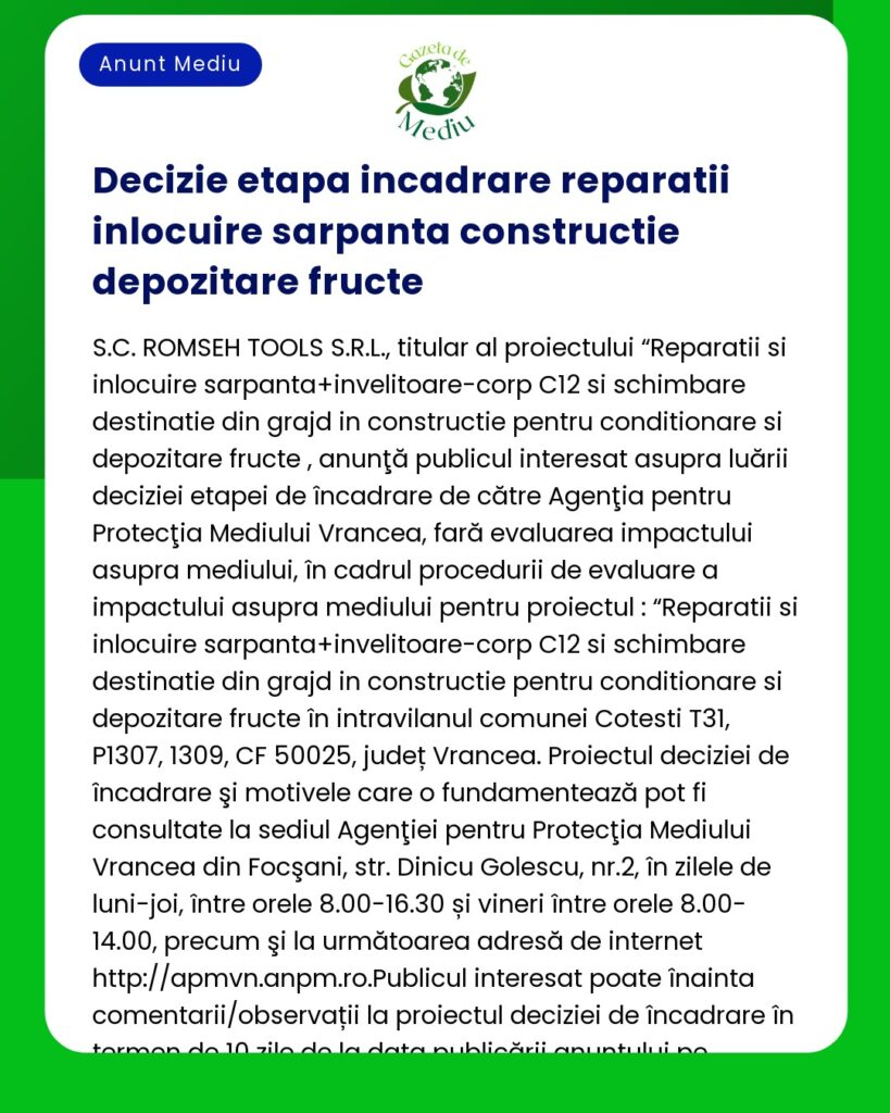 Decizie privind clasificarea lucrărilor de reparare și modificarea acoperișului pentru un depozit de fructe emisă de APM Vrancea