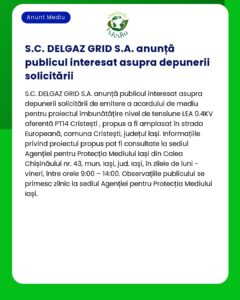 Anunț public de la SC DELGAZ GRID SA despre depunerea unei solicitări pentru un proiect în comuna Cristești județul Iași România