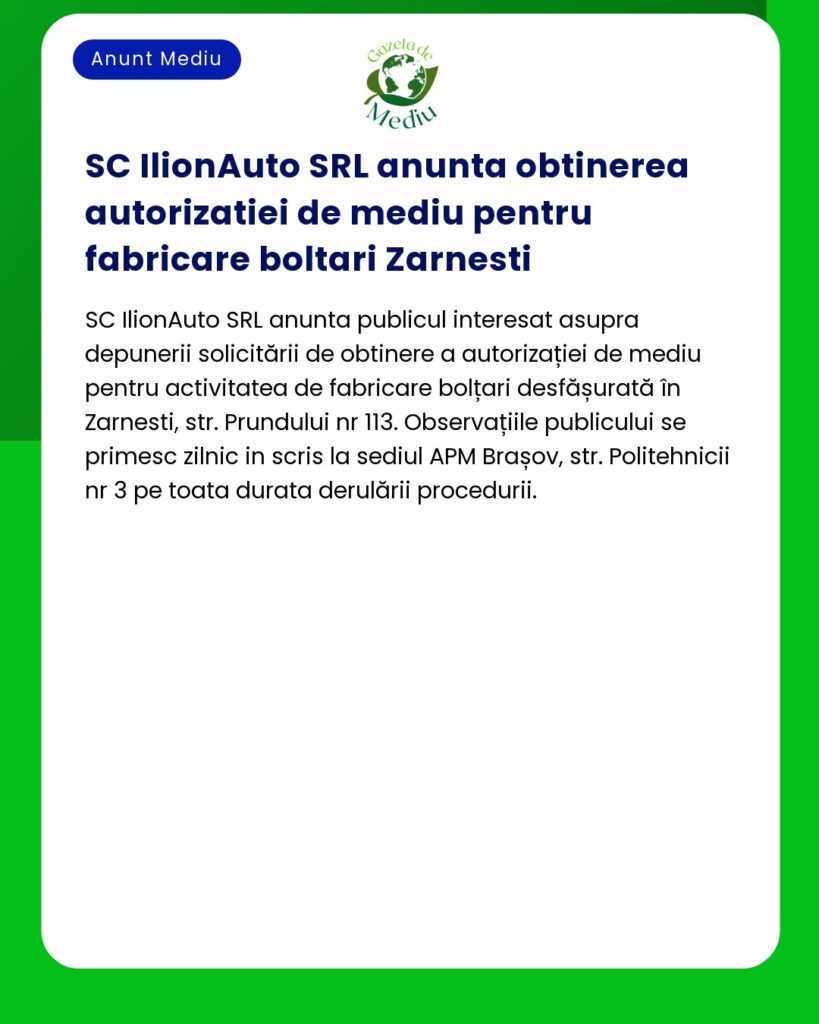 Anunt despre obtinerea autorizatiei de mediu SC IlionAuto SRL pentru fabricarea blocurilor de beton in Zarnesti