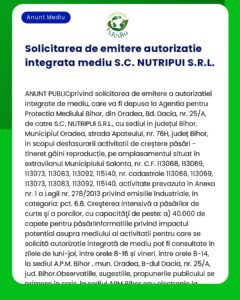 Fluturaș informativ despre o cerere de autorizație de mediu pentru SCNUTRIPUI SRL care detaliază locația și scopul în județul Bihor România