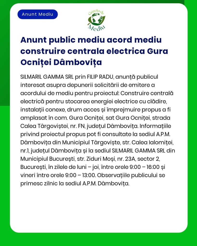 Anunţ public pentru acordul de mediu privind proiectul unei centrale electrice în Gura Ocniţei Dâmboviţa cu detalii privind datele consultării publice şi datele de contact