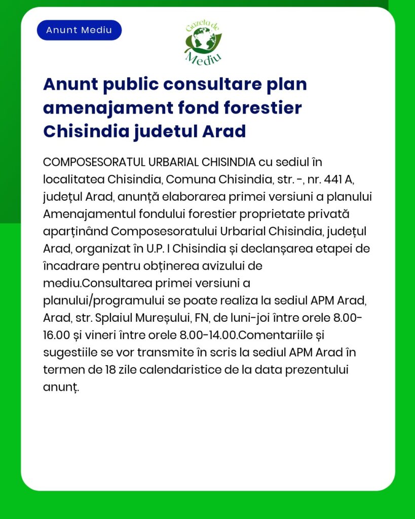 Anunt public consultare plan amenajament fond forestier Chisindia jude