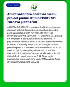 Anunt solicitare acord de mediu proiect paduri HT BIO FRUITS SRL Târno