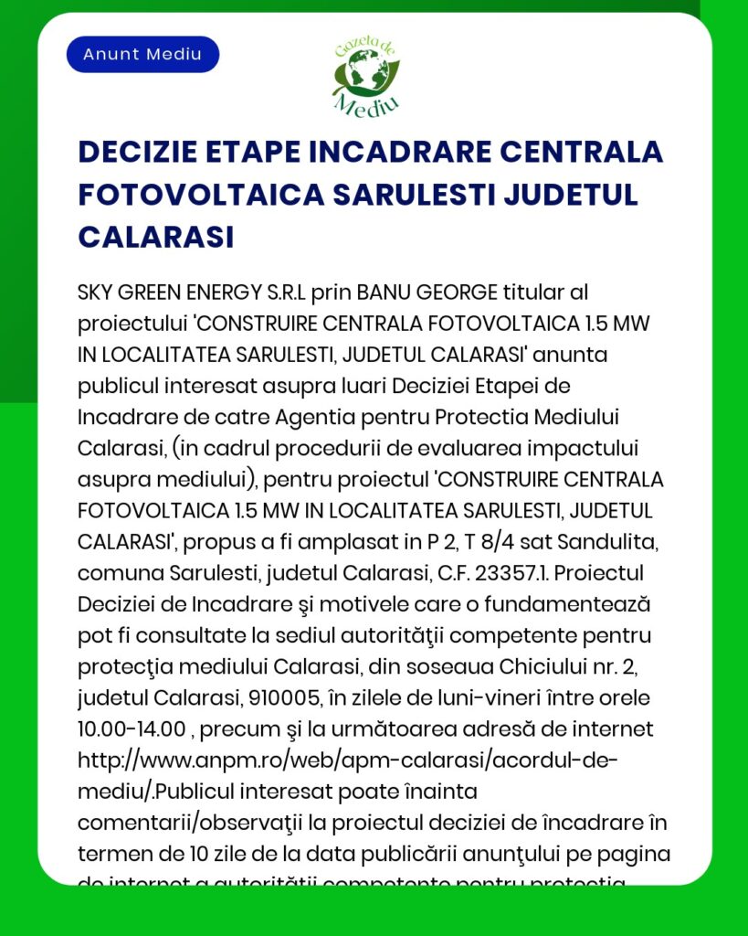 Decizie privind evaluarea de mediu pentru un proiect solar în Sărulești județul Călărași titular SKY GREEN ENERGY SRL
