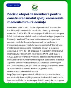 Anunț despre etapele evaluării impactului asupra mediului pentru un proiect imobiliar de către PRIME REAL ESTATE SRL în Vrancea incluzând spații comerciale medicale și rezidențiale