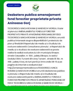 Afiș informativ despre o dezbatere publică asupra proprietății forestiere private din Aninoasa Gorj cu detalii despre plan și procesul de consultare a acestuia