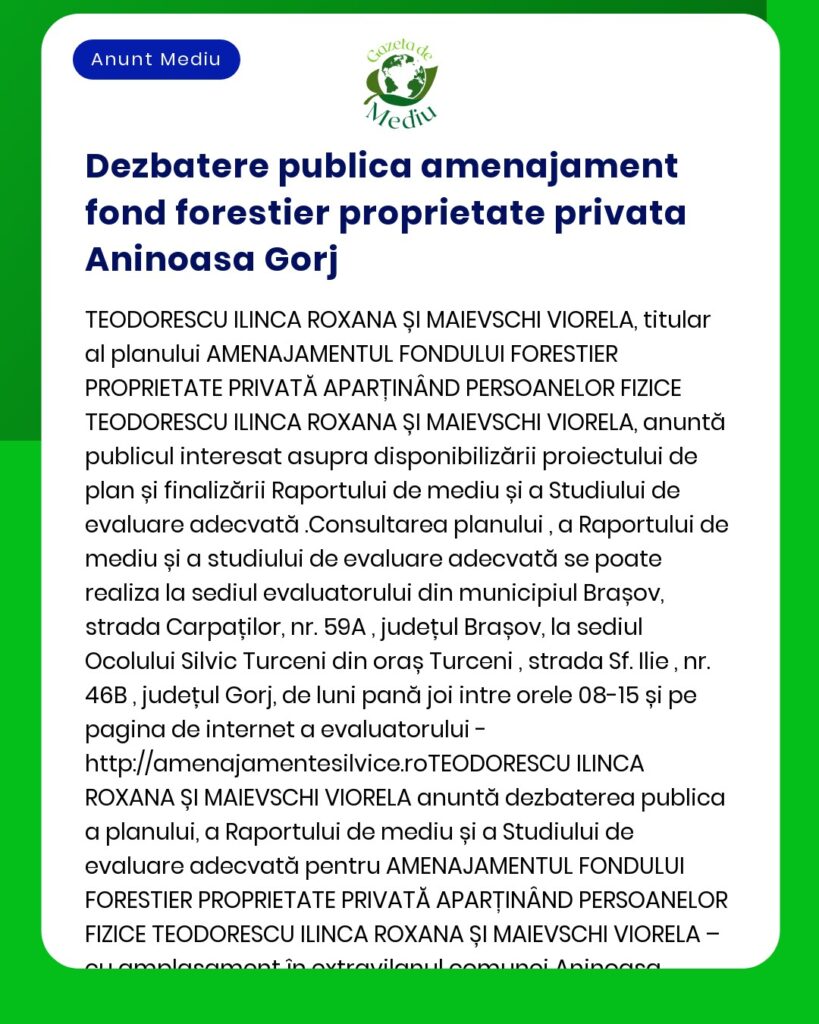 Afiș informativ despre o dezbatere publică asupra proprietății forestiere private din Aninoasa Gorj cu detalii despre plan și procesul de consultare a acestuia
