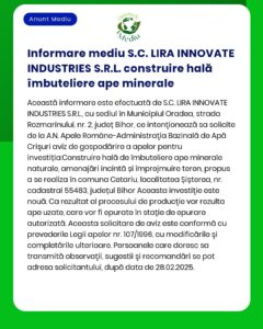 SCLIRA INNOVATE INDUSTRIES SRL intenționează să construiască o unitate de îmbuteliere a apei minerale în Oradea județul Bihor