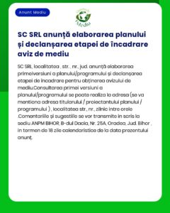 Anunț informativ despre elaborarea și declararea unui plan de aviz de mediu de către SC SRL cu detalii privind procedurile de depunere și comentare