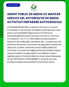 Proiectul 'Instalare stații de reparații vehicule' inițiat de SC Mafkar Service SL este autorizat lista include evaluarea calității aerului și facilitățile de depozitare
