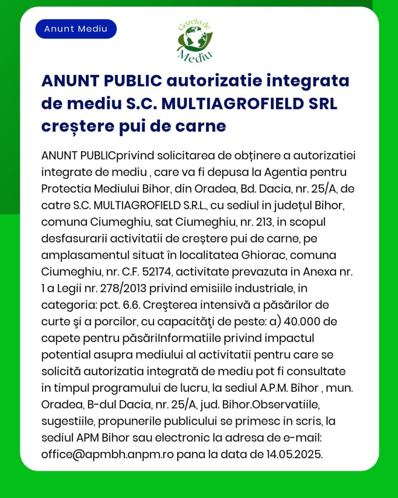 Anunț public pentru obținerea autorizației de mediu către SC MULTIAGROFIELD SRL detalii despre activități și termenul de contestare