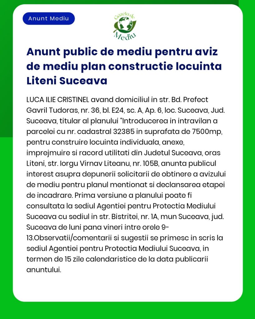 APM Suceava anunță depunerea solicitării de emitere a acordului de mediu pentru proiectul Construire Hală depozitare carton hârtie și PET-uri a propus a fi amplasat în orașul Liteni județul Suceava