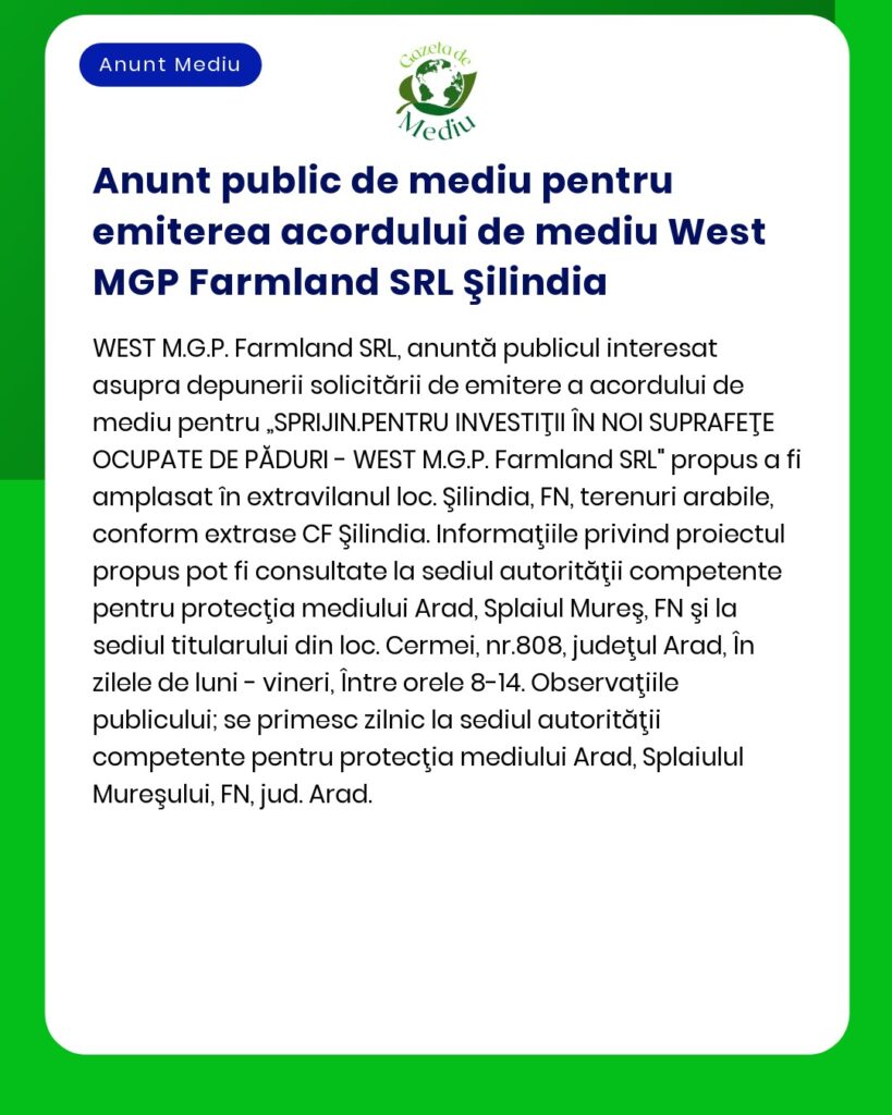 Anunt public de mediu pentru emiterea acordului de mediu West MGP Farm