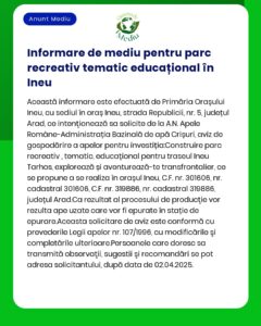 O notificare din partea Primăriei Ineu despre planificarea mediului pentru un parc tematic educațional recreativ în Ineu