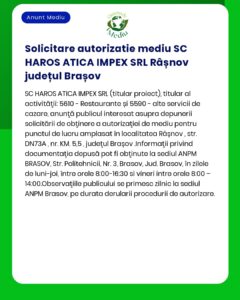 SC HAROS ATICA IMPEX SRL a depus solicitarea pentru emiterea autorizației de mediu pentru restaurant în orașul Râșnov județul Brașov