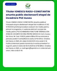 Un anunț public despre o etapă de evaluare a PUZ pentru schimbarea destinației terenului în județul Bihor cu datele de contact și programul de lucru