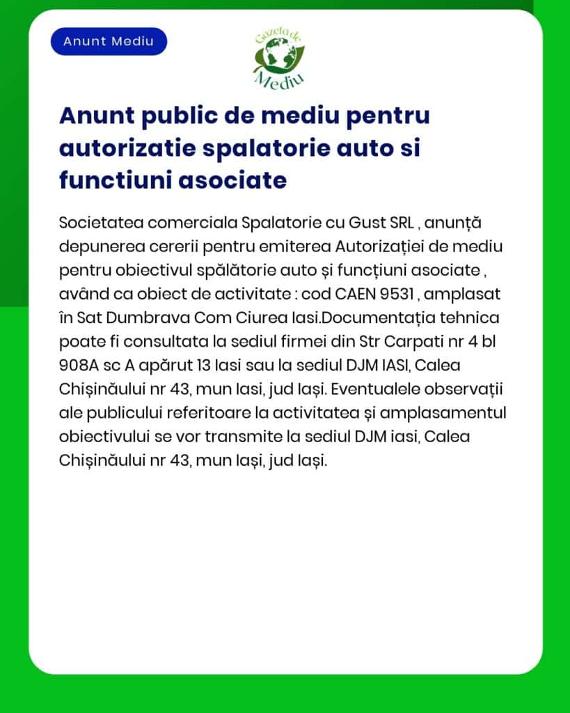 APM anunță decizia etapei de încadrare pentru proiectul 'Construire spălătorie auto self-service' a propus a fi amplasat în municipiul Iași județul Iași
