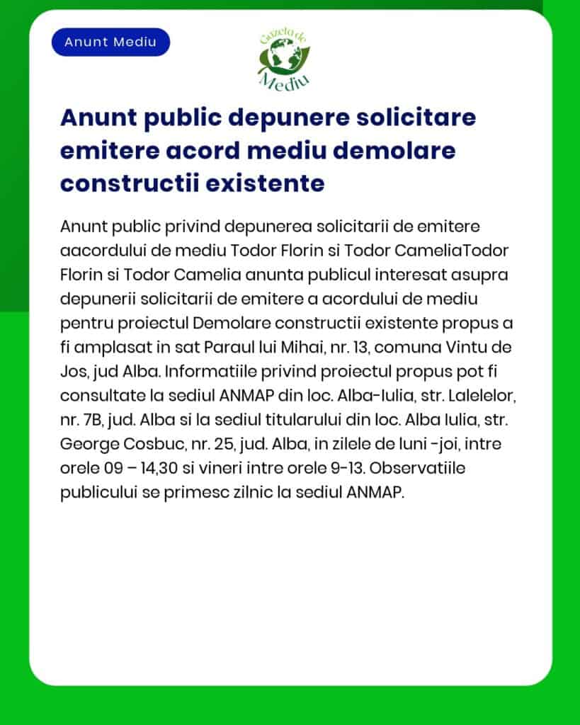 APM anunță depunerea solicitării de emitere a acordului de mediu pentru proiectul Desființare construcții existente a propus a fi amplasat în comuna Vințu de Jos județul Alba