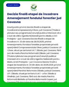 Titlul proiectului și titularul nu sunt specificate exact în textul anunțului Decizia finală privind scoaterea definitivă din fondul forestier național a suprafeței de 03825 ha teren necesar realizării obiectivului 'Modernizare drum forestier Valea Olves' a fost emisă de APM Covasna pentru Composesoratul Olves