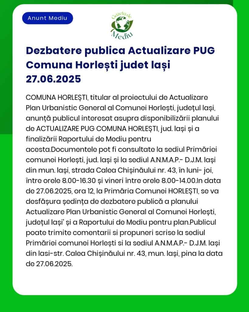 Anunț public privind organizarea unei ședințe de dezbatere publică pentru actualizarea PUG Horlești județul Iași în data de 27 iunie 2025