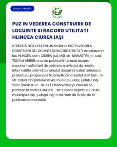 Cerere de emitere a acordului de mediu pentru proiectul Construire locuințe colective și împrejmuire a propus a fi amplasat în comuna Ciurea sat Hlincea județul Iași