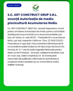SC ART CONSTRUCT GRUP SRL solicită emiterea autorizației de mediu pentru activitatea de acvacultură piscicolă desfășurată la Lacul de Acumulare Rediu Oravița județul Caraș-Severin