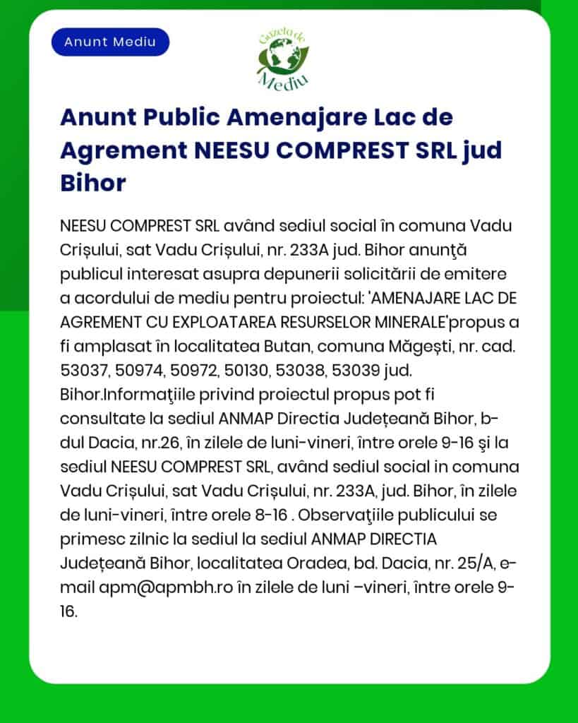 Anunț public despre amenajarea lacului de acord de către NEESU COMPREST SRL în comuna Vadu Crișului Bihor cu detalii privind proiectul