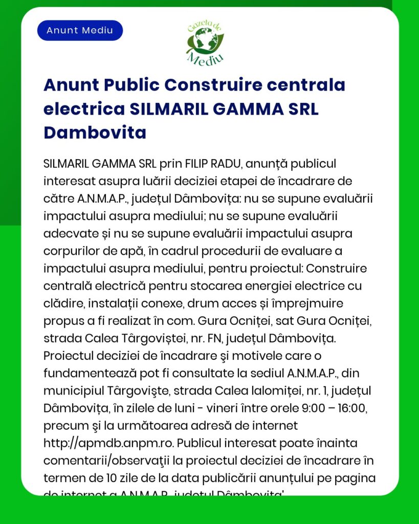 Un buletin în limba română anunță construirea unei centrale electrice de către SILMARIL GAMMA SRL în județul Dâmbovița, abordând impactul asupra mediului și procedurile de autorizare.