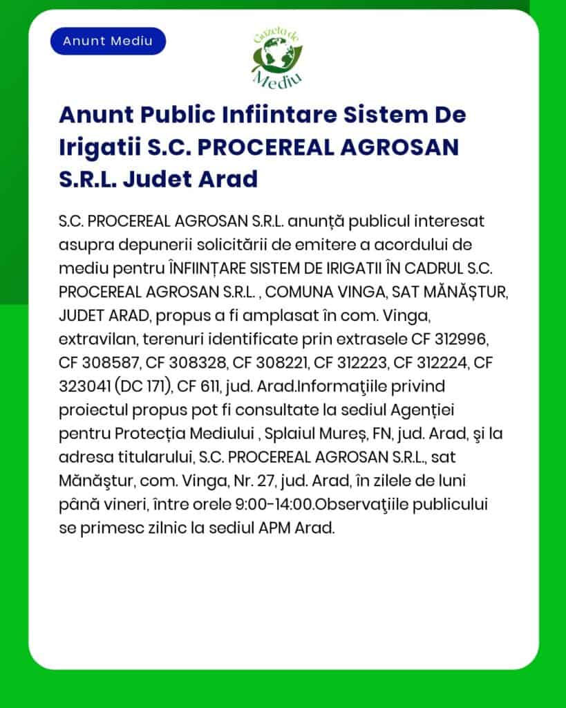 SCPROCEREAL AGROSAN SRL anunță intenția realizării proiectului Sistem de irigații localizat în extravilanul municipiului Arad județul Arad pe parcelele cu nr cad 300238 300239 300240 și 300241