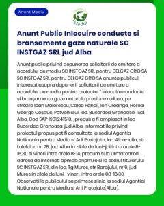 APM anunță publicul interesat asupra depunerii solicitării de emitere a acordului de mediu pentru proiectul înlocuire a conduce distribuție gaze naturale județul Alba pe străzile menționate în document