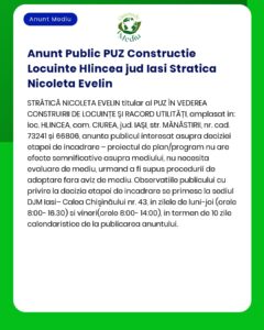 Anunț public privind solicitarea acordului de mediu pentru proiectul “Construire locuințe propus a fi amplasat în sat Hlincea comuna Ciurea județul Iași