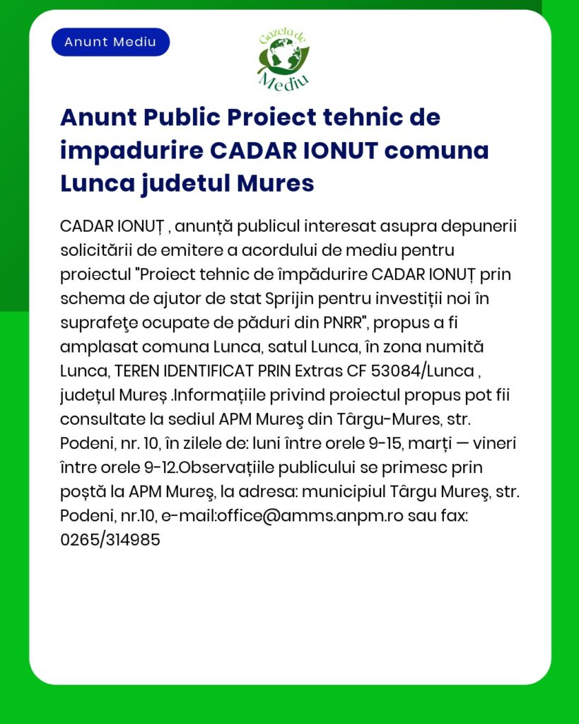 Anunt Public Proiect tehnic de impadurire CADAR IONUT comuna Lunca jud