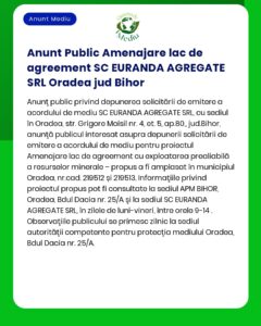 SC Euranda Agregate SRL a depus solicitarea de emitere a acordului de mediu pentru proiectul 'Exploatare agregate minerale în perimetrul Oradea județul Bihor'