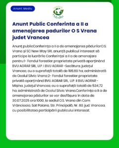 Anunț privind organizarea celei de-a doua ședințe publice de dezbatere a amenajamentului silvic al OS Vrana județul Vrancea cu detalii pentru proprietarii privați de păduri interesați