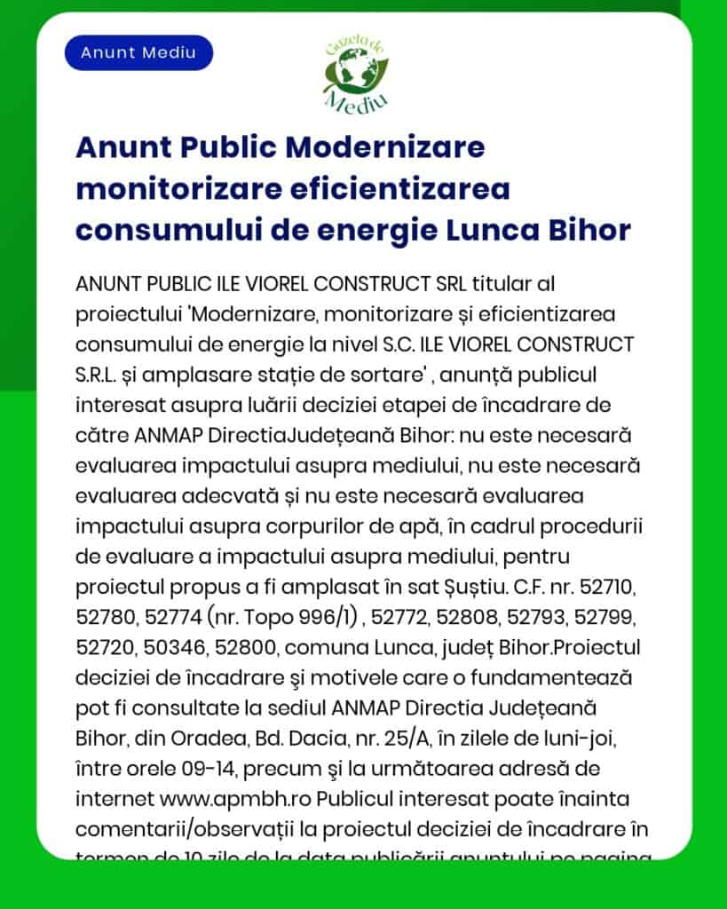 APM anunță decizia etapei de încadrare pentru proiectul 'Modernizarea energetică a clădirilor Primăriei Comunei Lunca județul Bihor' propus a fi amplasat în localitatea Lunca nr cadastral 50365 județul Bihor nu este necesară evaluarea impactului asupra mediului