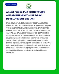APM anunță publicul interesat asupra depunerii solicitării de emitere a acordului de mediu pentru proiectul 'PUZ-CONSTRUIRE ANSAMBLU MIXED-USE' propus a fi amplasat în municipiul Iași documentația fiind disponibilă pentru consultare