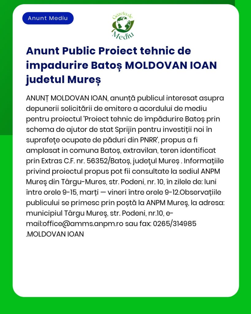 APM anunță elaborarea proiectului tehnic silvic pentru Batoș de către MOLDOVAN IOAN în județul Mureș