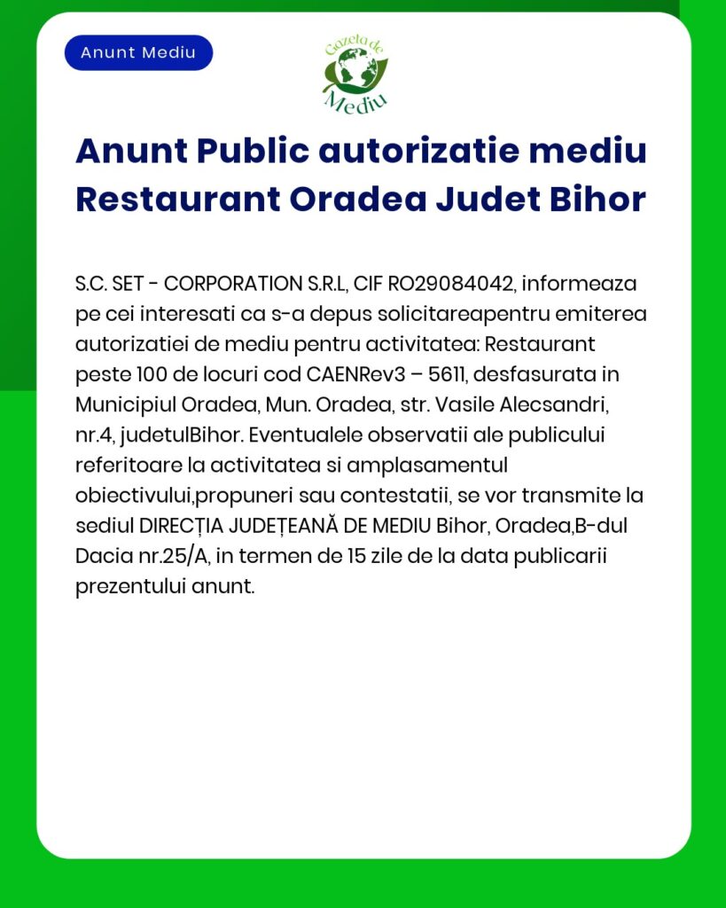 APM anunță depunerea solicitării de emitere a autorizației de mediu pentru activitatea de restaurant din Oradea județul Bihor