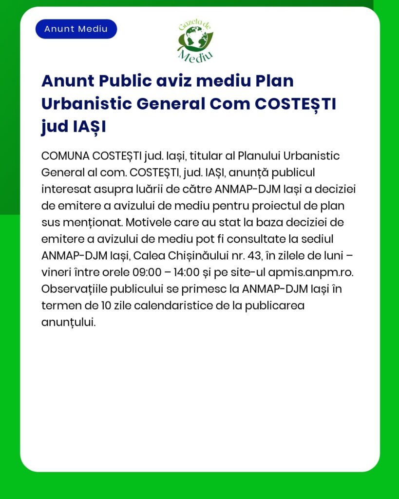 Anunț privind decizia etapei de încadrare pentru Planul Urbanistic General COSTEȘTI județul Iași