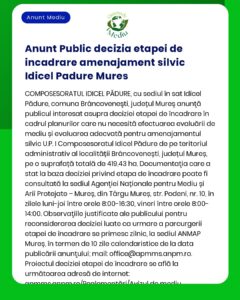APM anunță decizia de emitere a acordului de mediu pentru proiectul 'Amenajamentul fondului forestier proprietate publică a comunei Brâncovenești - UP II Idicel Pădure' propus a fi amplasat pe raza administrativă a comunei Brâncovenești județul Mureș