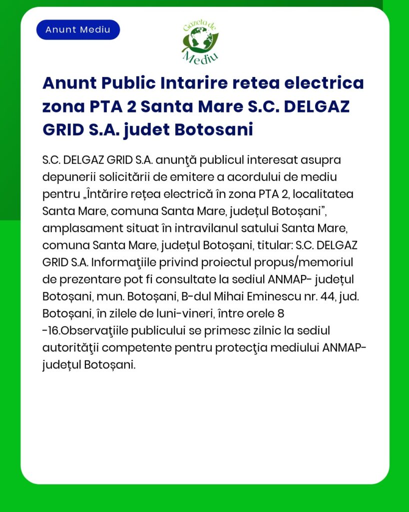 Anunt Public Intarire retea electrica zona PTA 2 Santa Mare S.C. DELGA