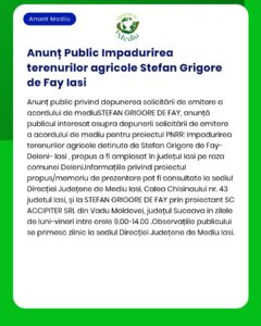 Ștefan Grigore de Fay solicită aprobarea de mediu pentru teren agricol situat în județul Iași conform informațiilor prezentate proiectului transmis la APM