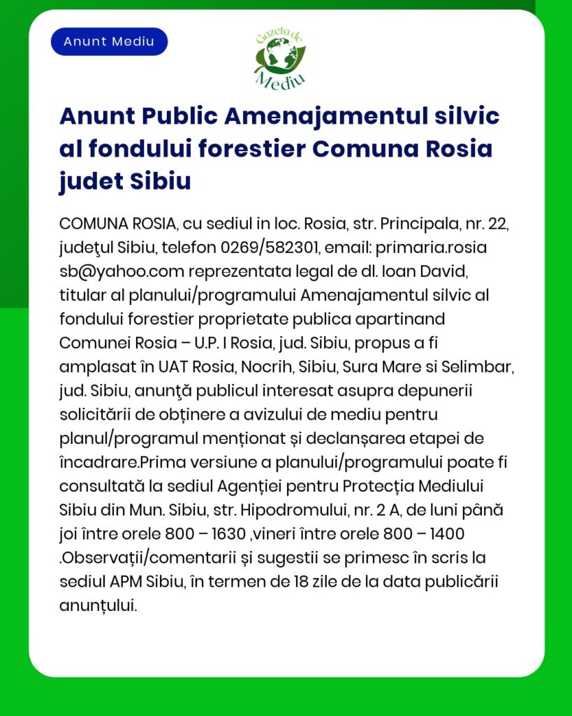 APM Sibiu anunță depunerea solicitării de emitere a acordului de mediu pentru proiectul 'Elaborare amenajament fond forestier proprietate publică a comunei Roșia județul Sibiu'
