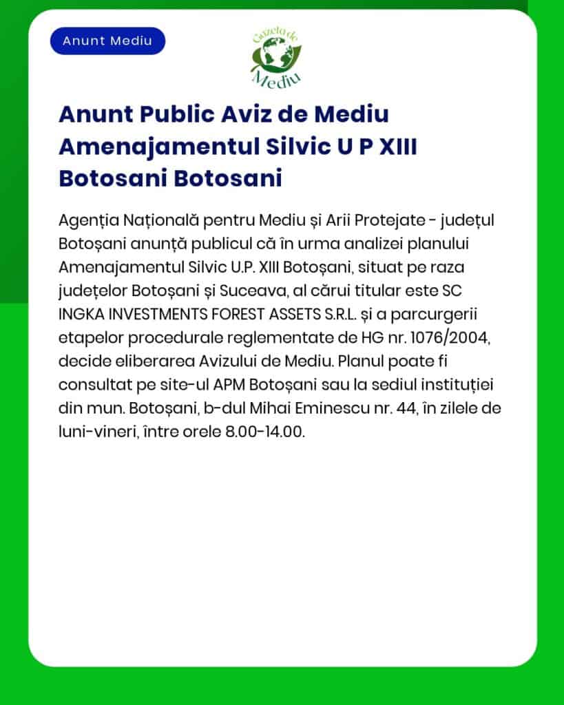 APM anunță depunerea solicitării de emitere a acordului de mediu pentru proiectul U P XIII Botosani Botosani