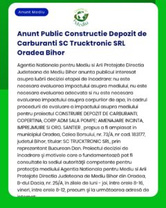 SC Trucktronic SRL anunță intenția realizării proiectului 'Construire depozit carburanți' în Oradea jud Bihor Decizia APM privind evaluarea impactului asupra mediului este disponibilă