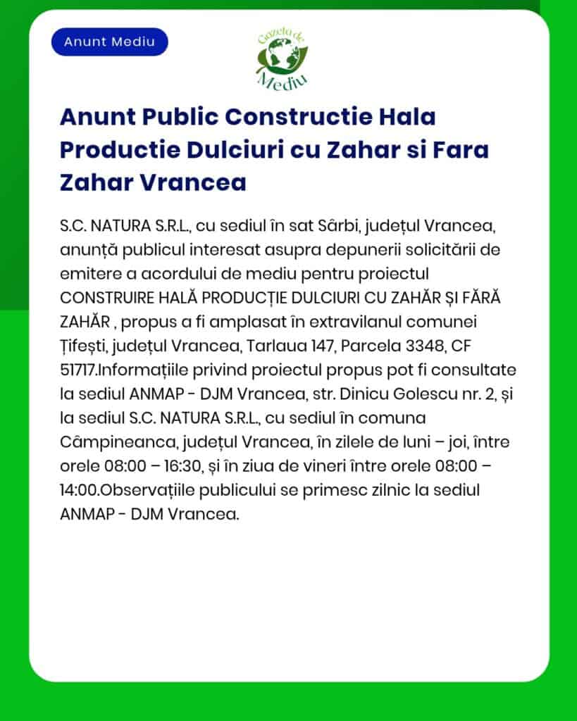Construire hală producție dulciuri cu sau fără zahăr județul Vrancea